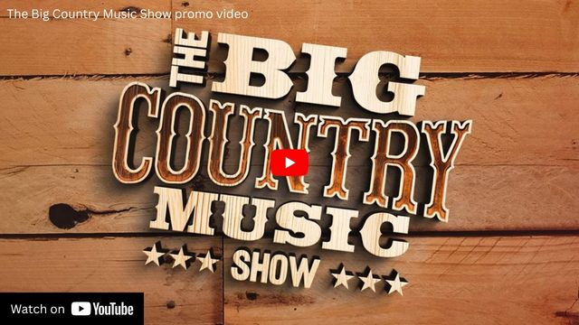 The Big Country Music Show - YouTube Preview Image
